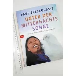 Unter der Mitternachtssonne Porträts indigener Gemeinschaften in Kanada