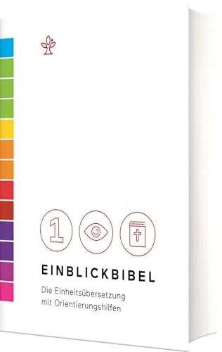 Einblickbibel: Die Einheitsübersetzung mit Orientierungshilfen - Bibelausgaben mit umfangreichen Orientierungshilfen für ein besseres Verständnis der Texte und deren Kontext.