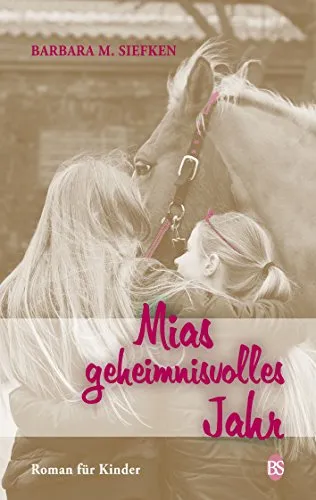 Produktbild Mias geheimnisvolles Jahr: Roman für Kinder ab 9 Jahre