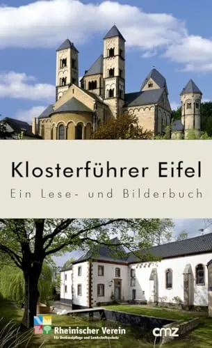 Klosterführer Eifel: Ein Lese- und Bilderbuch