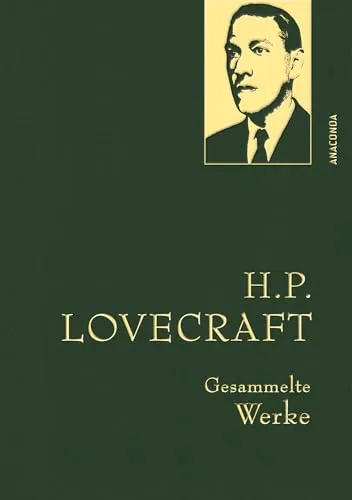 H. P. Lovecraft, Gesammelte Werke: Gebunden in feingeprägter Leinenstruktur auf Naturpapier aus Bayern. Mit Goldprägung - Übersetzt von Florian F. Marzin (Anaconda Gesammelte Werke, Band 45)