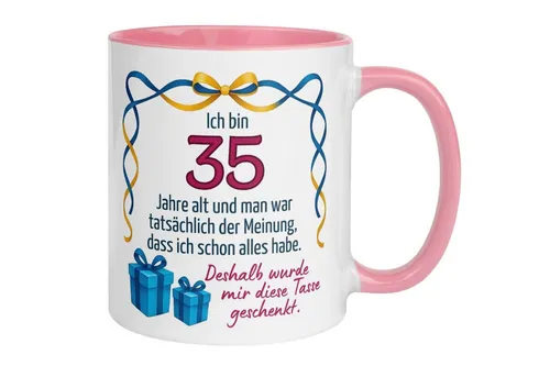 Momentals Tasse 35. Geburtstag Frau – Man war der Meinung – Geburtstagsgeschenk, Beidseitiger Druck · Links- & Rechtshänder · Spülmaschinenfest