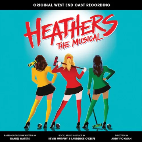 Laurence O`Keefe & Kevin Murph Heathers: The Musical (CD) Album (US IMPORT)