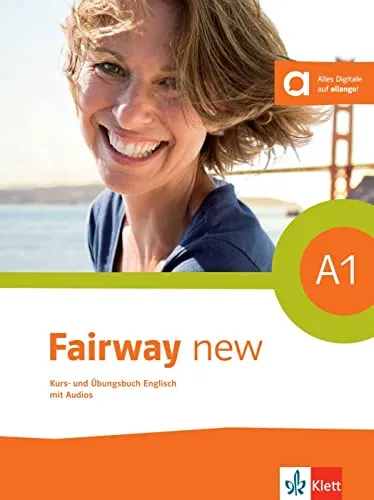 Fairway new A1: Kurs- und Übungsbuch mit Audios von Ernst Klett Verlag