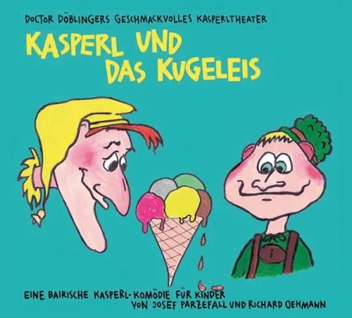 Kasperl und das Kugeleis