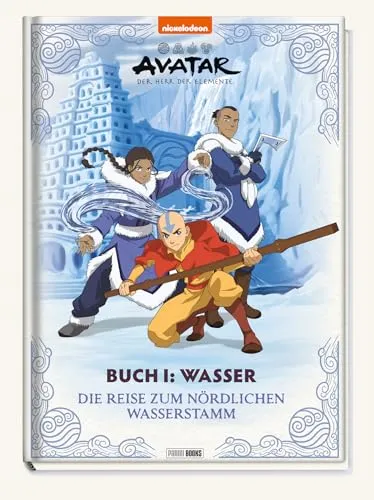 Avatar Der Herr der Elemente: Buch 1: Wasser – Die Reise zum nördlichen Wasserstamm: Geschichtenbuch