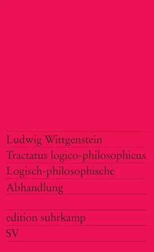 Tractatus logico-philosophicus: Logisch-philosophische Abhandlung (edition suhrkamp)