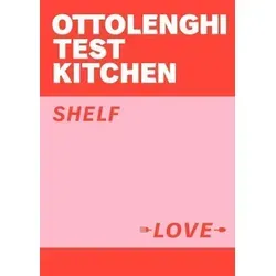 Ottolenghi Test Kitchen: Shelf Love (englischsprachige Ausgabe)