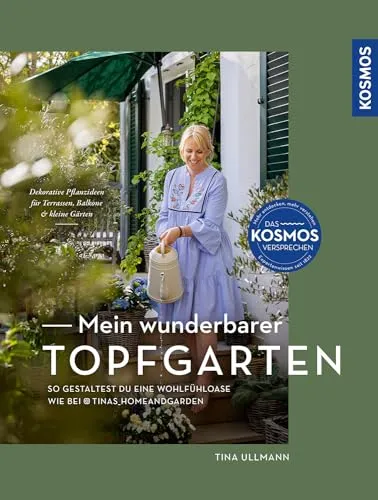 Mein wunderbarer Topfgarten: Dekorative Pflanzideen für Wohlfühloasen - Film, Kunst & Kultur: Entdecke kreative Pflanzideen für Terrassen, Balkone und kleine Gärten, um deine eigene Wohlfühloase zu gestalten.