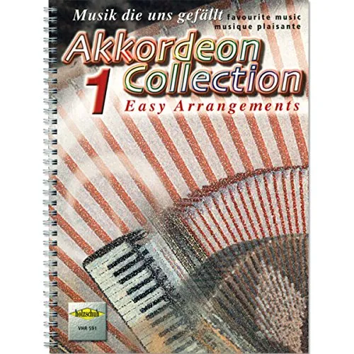 Akkordeon Collection 1: Musik die uns gefällt - Jazz Noten mit einer einzigartigen Auswahl an beliebten Melodien, ideal für Akkordeonliebhaber und Musikenthusiasten.