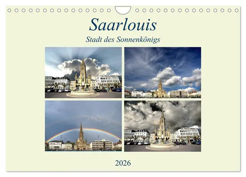 Saarlouis - Stadt des Sonnenkönigs (Wandkalender 2026 DIN A4 quer), CALVENDO Mon
