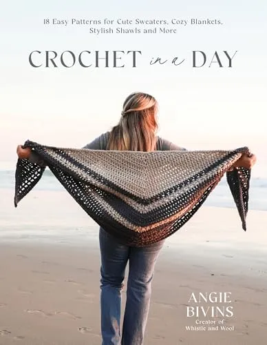 Crochet in a Day: 18 Easy Patterns für Sweaters und Decken - Bücher: Entdecken Sie einfache und schnelle Häkelmuster für stylische Sweaters und gemütliche Decken in nur einem Tag.