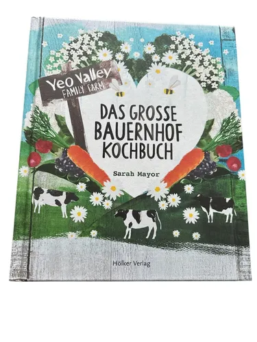 Das große Bauernhof-Kochbuch Yeo Valley Family Farm Sarah Mayor Neu versiegelt