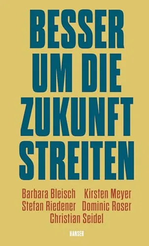 Besser um die Zukunft streiten