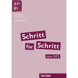 Schritt für Schritt zum DTZ: Lehrerhandbuch für Deutsch als Zweitsprache