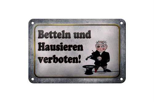 Blechschild Hinweis 18x12 cm betteln Hausieren verboten Deko Schild