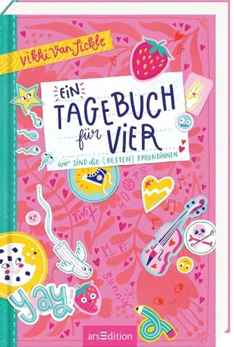 Ein Tagebuch für vier – Wir sind die besten Freundinnen: Freundschaftsgeschichte im Tagebuchstil für Teenager ab 12 Jahren mit Fragen und Antworten rund um das Erwachsenwerden