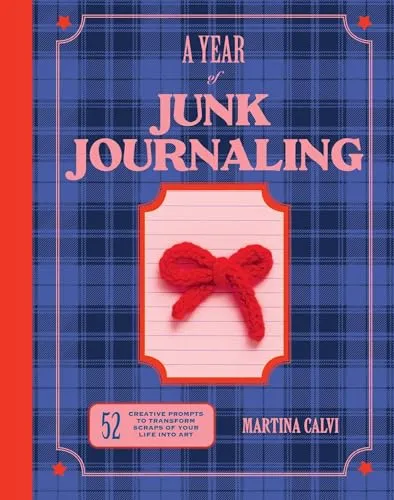 Martina Calvi A Year of Junk Journaling (Gebundene Ausgabe) - Buch über kreatives Junk Journaling mit 52 inspirierenden Ideen, um Lebensreste in Kunst zu verwandeln. Ideal für kreative Köpfe und Hobbyisten!