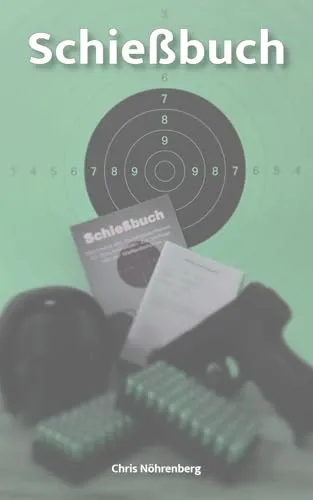Schießbuch: Nachweis der Trainingseinheiten für Sportschützen. Zur Vorlage bei der Waffenbehörde.