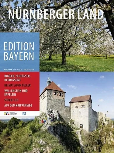 Haus der Bayerischen Geschichte / Nürnberger Land9783791726373