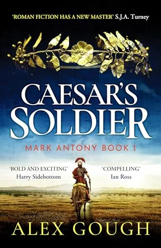 Caesar's Soldier (The Mark Antony Series, 1)