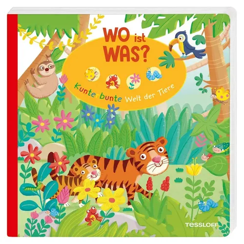 WO ist WAS? Kunterbunte Welt der Tiere. Pappebuch für Kinder ab 18 Monaten