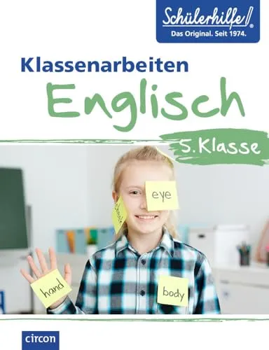 Englisch 5. Klasse: Klassenarbeiten zur Schülerhilfe - Prüfungsvorbereitung für die 5. Klasse im Fach Englisch, ideal zur Vertiefung des Gelernten und zur gezielten Vorbereitung auf Klassenarbeiten.