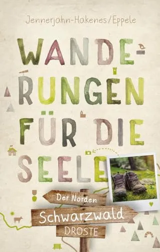 Schwarzwald - Der Norden. Wanderungen für die Seele: Wohlfühlwege (Wandern für die Seele)