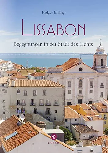 Produktbild Lissabon: Begegnungen in der Stadt des Lichts (Corso)