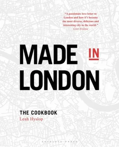 Made in London: The Cookbook by Hyslop, Leah [Hardback]