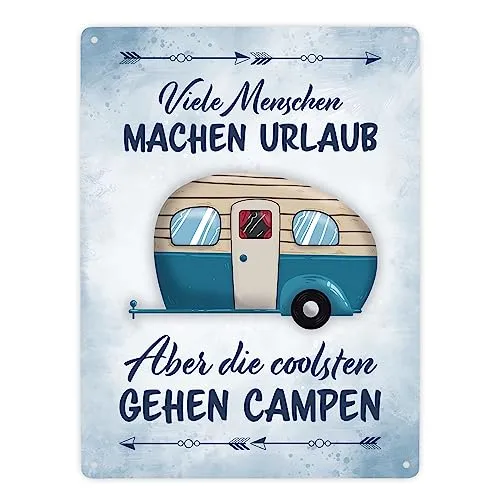 Viele Menschen machen Urlaub, die coolsten gehen campen Metallschild XXL in 28x38 cm ein schönes Dekoschild für Camping-Begeisterte für Zuhause oder den Wohnwagen auf dem