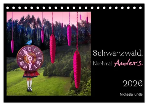 Michaela Kindle | Schwarzwald. Nochmal Anders. (Tischkalender 2026 DIN A5...