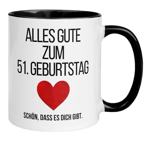 Geburtstag Frau Mann Geschenk Tasse | Alles Gute zum 51. Geburtstag – Schön dass es dich gibt | Lustige Geschenk Geburtstagstasse mit Spruch | 51ter Geburtstag - Witziges Geburtstagsgeschenk 51