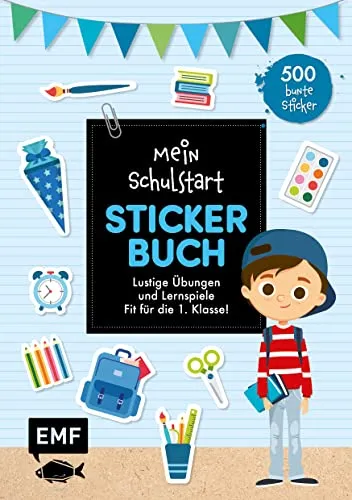 Mein Schulstart Stickerbuch (blau): Mit 600 bunten Stickern – Spiel, Spaß und Tipps – Fit für die 1. Klasse – Das ideale Geschenk für die Schultüte!