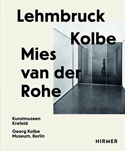 Lehmbruck – Kolbe – Mies van der Rohe: Künstliche Biotope - Architektur und Kunst vereint in faszinierenden künstlichen Biotopen, die das Zusammenspiel von Natur und Design erkunden.