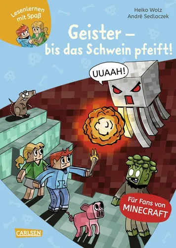 Lesenlernen mit Spaß Minecraft 6 Geister bis das Schwein pfeift Ab 6 J. + BONUS
