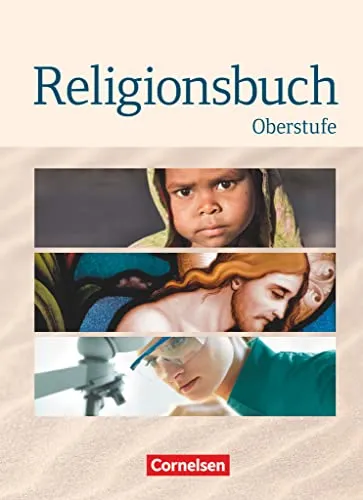 Religionsbuch für die Oberstufe - Schulbuch für den evangelischen Religionsunterricht, fördert kritisches Denken und ethische Reflexion in der Oberstufe.