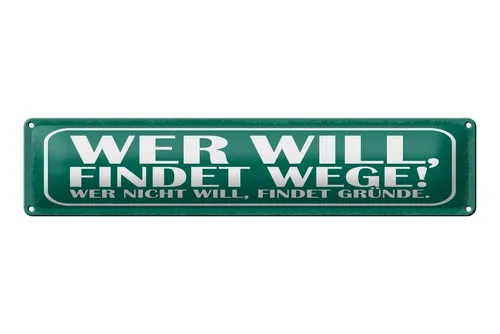 Femer GmbH Metallschild Spruch 46x10 cm Wer will, findet Wege, (1 St), gewölbte Oberfläche, abgerundete Ecken, umgeschlagene Kanten