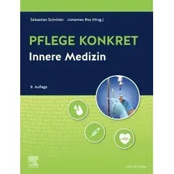 Pflege konkret Innere Medizin - Fachbuch für Pflegekräfte, bietet praxisnahe Informationen und aktuelle Standards in der Inneren Medizin.