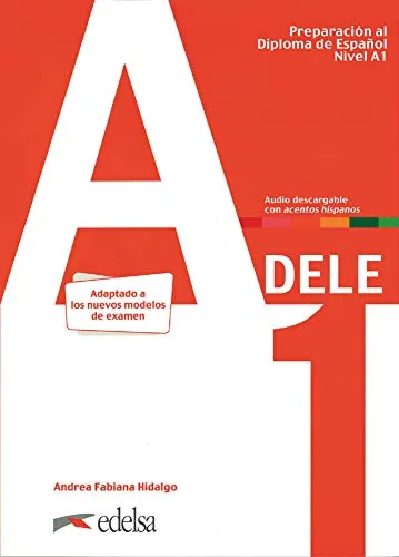 DELE - Preparación al Diploma de Español - Edición 2020 - A1: Übungsbuch - Spanisch Kursbuch für die DELE-Prüfung A1, inklusive Online-Audios für effektives Lernen und optimale Prüfungsvorbereitung.