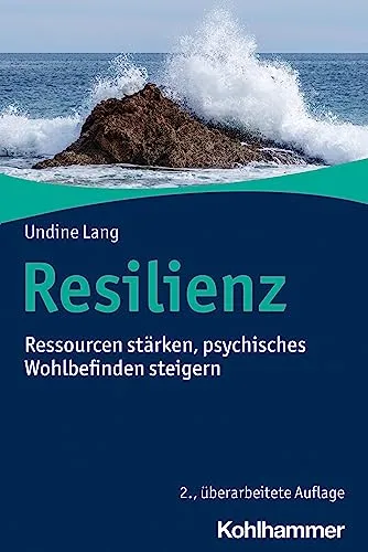Resilienz: Ressourcen stärken für psychisches Wohlbefinden - Medizin - Entdecken Sie effektive Strategien zur Stärkung Ihrer Resilienz und Verbesserung Ihres psychischen Wohlbefindens.