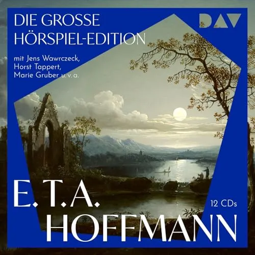 E.T.A. Hoffmann – Die große Hörspiel-Edition - Hörbuch-Edition mit 12 spannenden Hörspielen, 593 Minuten voller Krimi & Thriller, ideal für Literaturfreunde und Hörbuchliebhaber.