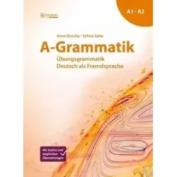 A-Grammatik: Übungsgrammatik Deutsch als Fremdsprache A1/A2 - Deutsch als Fremdsprache, umfassende Übungsgrammatik zur gezielten Verbesserung der Sprachkenntnisse auf A1/A2 Niveau.