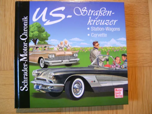 US-STRASSENKREUZER - Stationn-Wagons/Corvette-Oldsmobile-Buick- (gebunden, 2012)