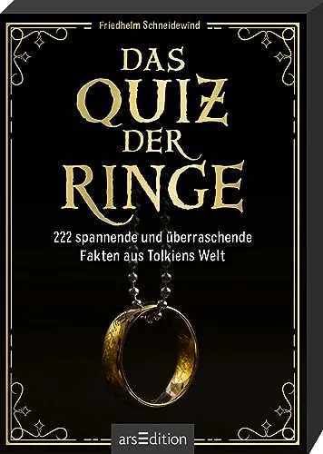 Ars Edition Das Quiz der Ringe: 222 spannende und überraschende Fakten aus Tolkiens Welt