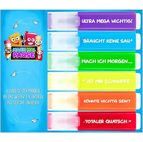 MACH MAL PAUSE® 6x Lustige Textmarker - buntes Marker Set mit Sprüchen - Geschenk für Studenten Schüler Kinder Lehrer Kollegen Chef - witzige Highlighter Anti Stress Stifte für Schule Uni Büro