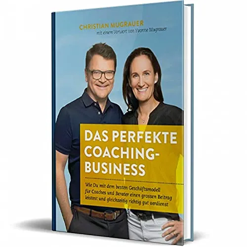 Das perfekte Coaching-Business [Hardcover] Christian Mugrauer