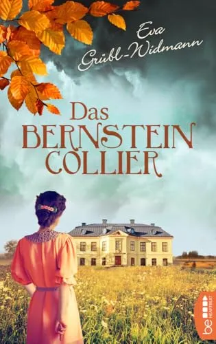 Das Bernsteincollier (Bewegende Familiengeschichten)