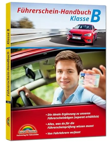 Führerschein-Handbuch Klasse B - Umfassendes Handbuch für die Klasse B, ideal für angehende Fahrer und zur optimalen Vorbereitung auf die Prüfung.