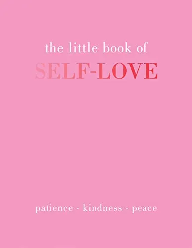 Produktbild The Little Book of Self-Love: Patience. Kindness. Peace.